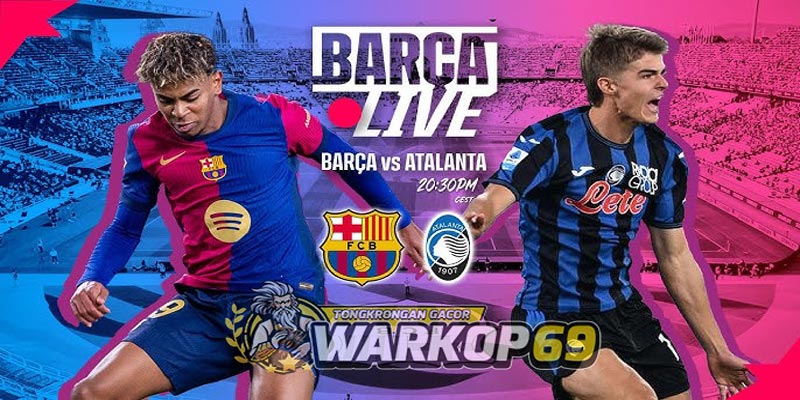 Warkop69 Prediksi Pertandingan Barcelona vs Atalanta