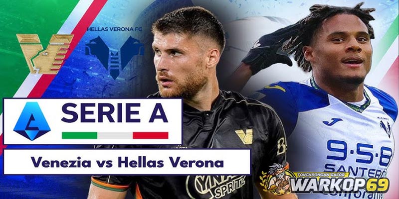 Warkop69 Prediksi Pertandingan Venezia vs Hellas Verona