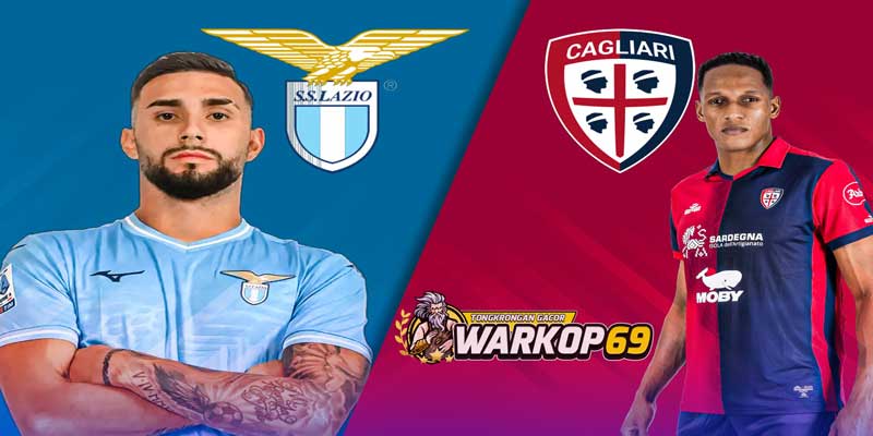 Warkop69 Agen Bola Online Prediksi Score Cagliari vs Lazio